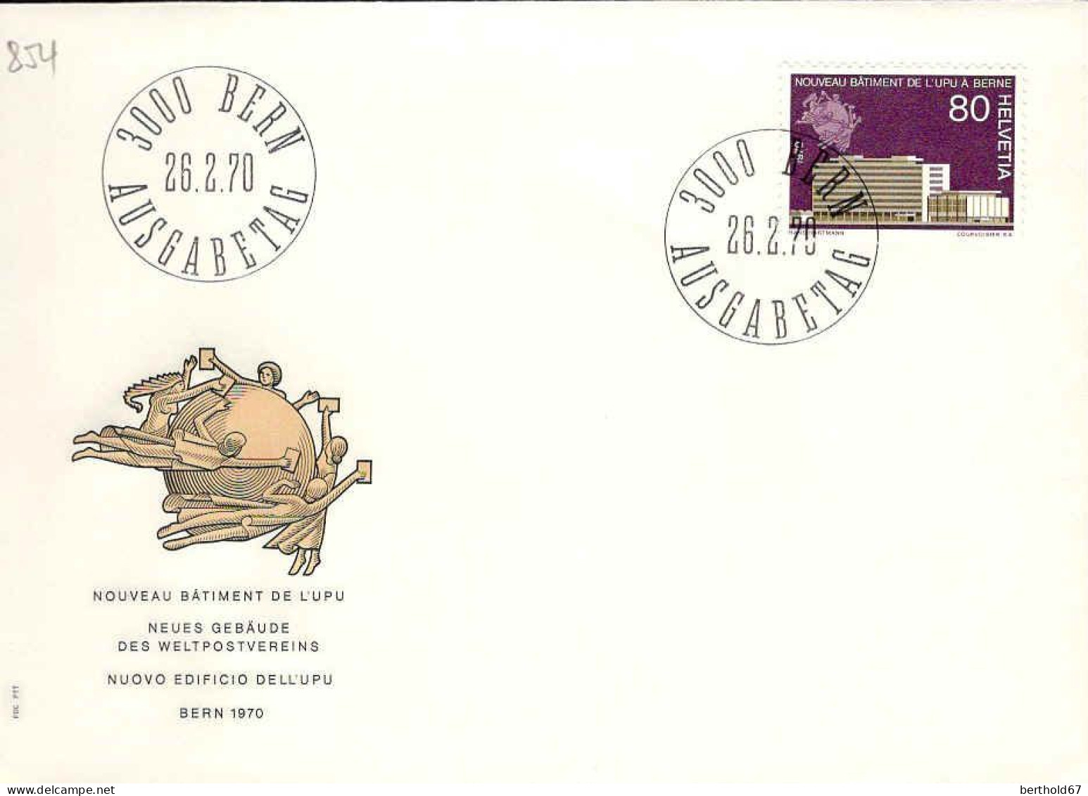 Suisse Poste Obl Yv: 854 Mi:922 Nouveau Bâtiment De L'UPU à Berne Bern 26-2-70 Fdc - FDC