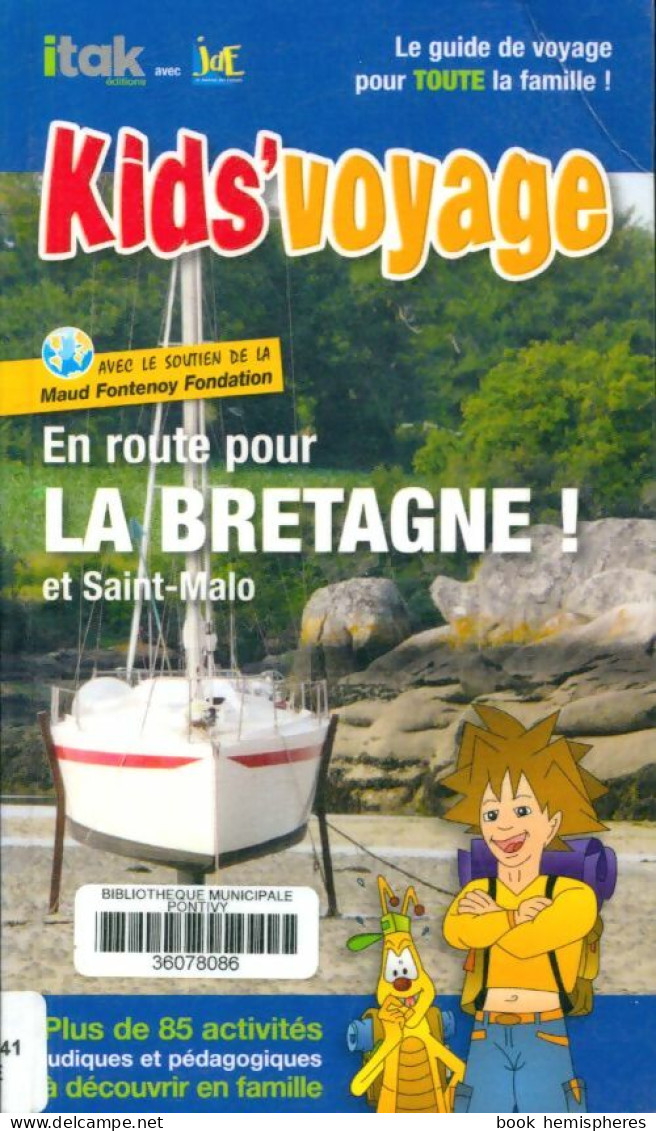 En Route Pour La Bretagne Et Saint-Malo (2008) De Collectif - Turismo
