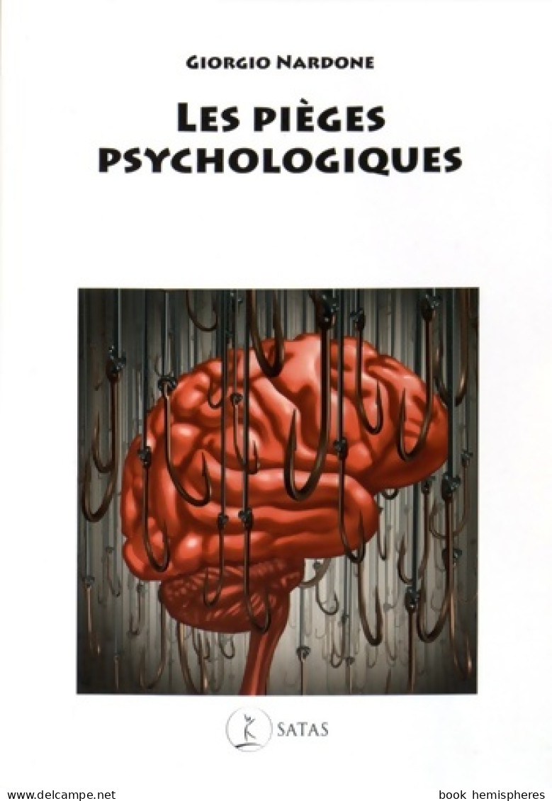 Les Pièges Psychologiques (2016) De Nardone G. - Psychologie & Philosophie