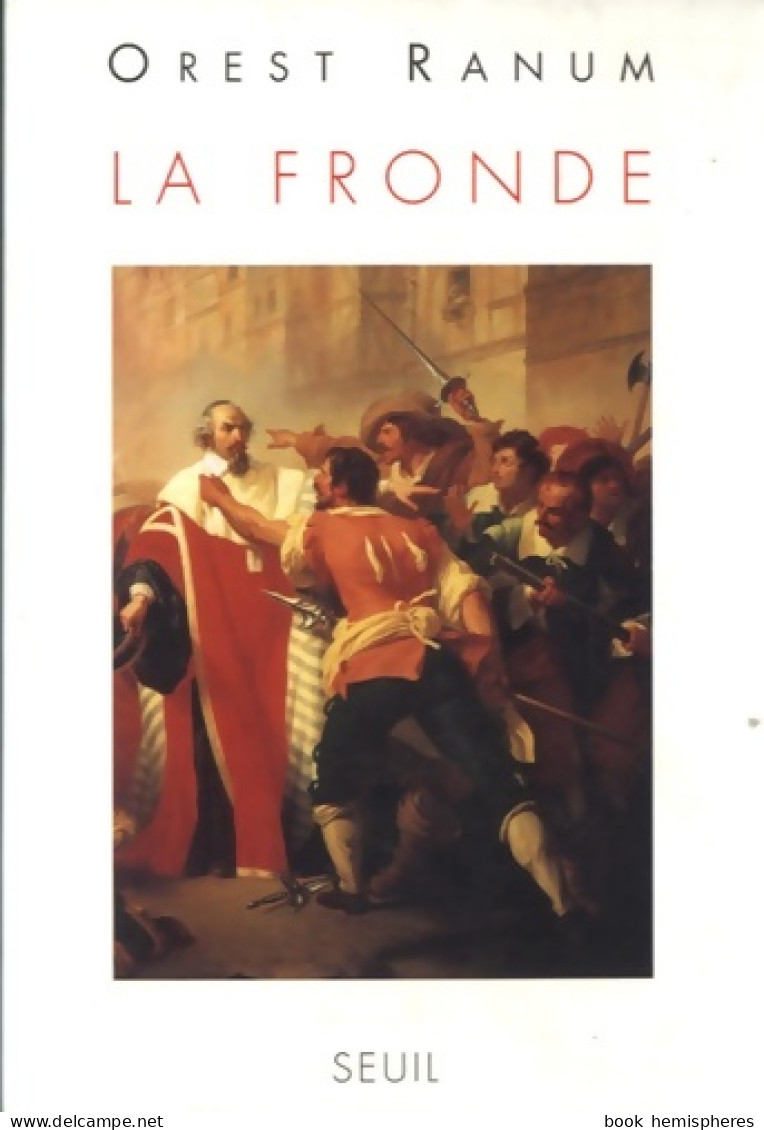 La Fronde (1995) De Orest Ranum - Geschiedenis