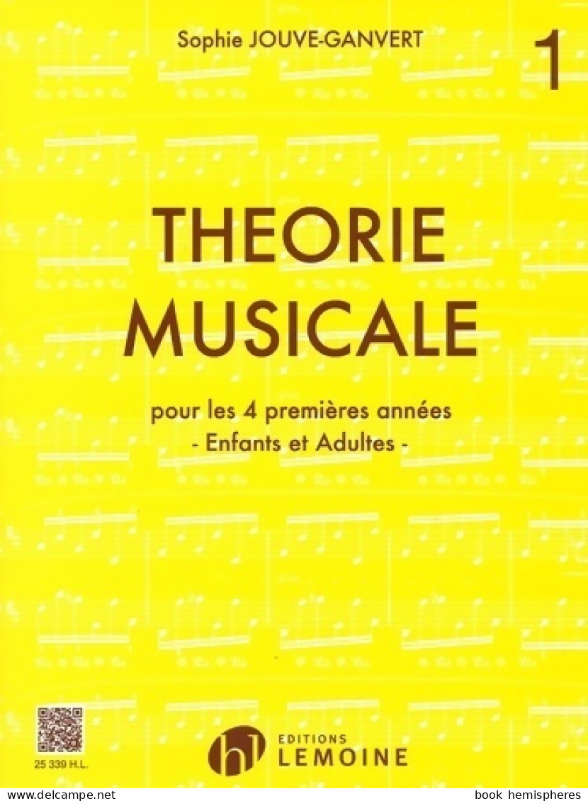 Théorie Musicale Volume 1 (1999) De Sophie Jouve-Ganvert - Musique