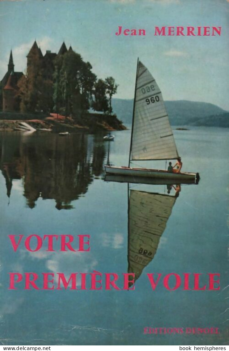 Votre Première Voile (1962) De Jean Merrien - Sport