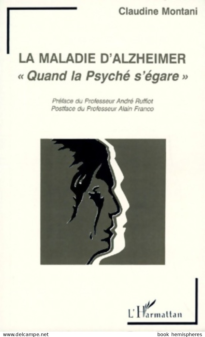 La Maladie D'alzheimer : Quand La Psyché S'égare (1985) De Claudine Montani - Psychologie & Philosophie
