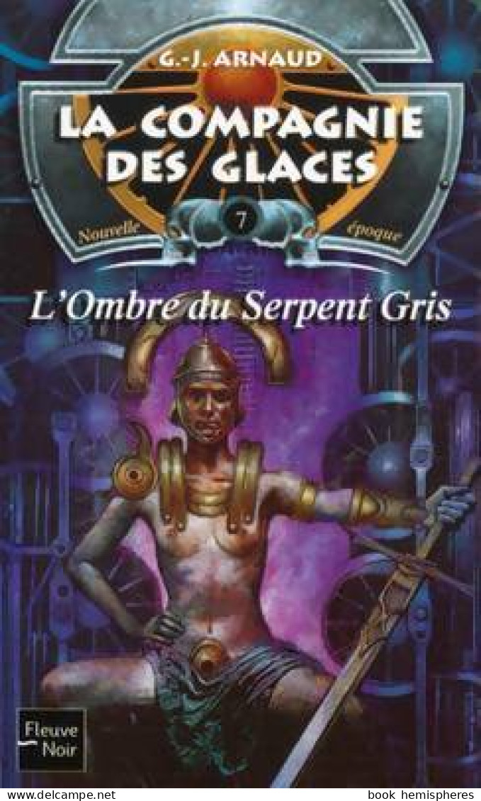 L'ombre Du Serpent Gris (2002) De Georges-Jean Arnaud - Andere & Zonder Classificatie