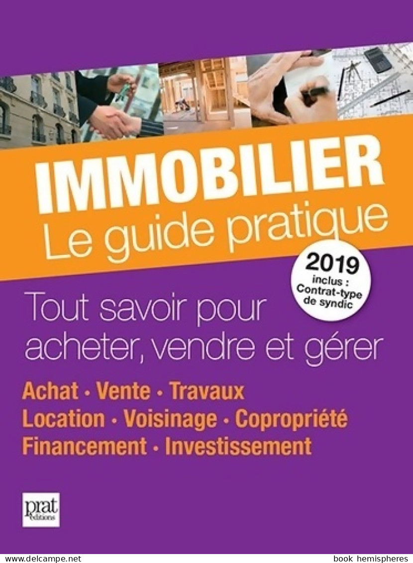 Immobilier Le Guide Pratique 2019 (2019) De Collectif - Droit