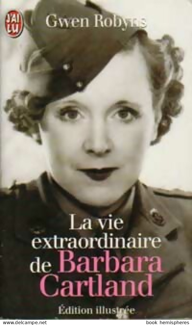 La Vie Extraordinaire De Barbara Cartland (1999) De Gwen Robyns - Biographien