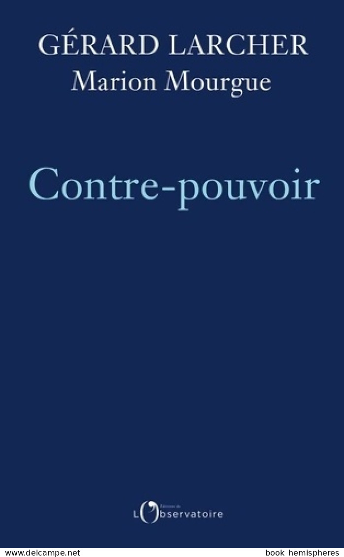 Contre-pouvoir (2019) De Gérard Larcher - Politique