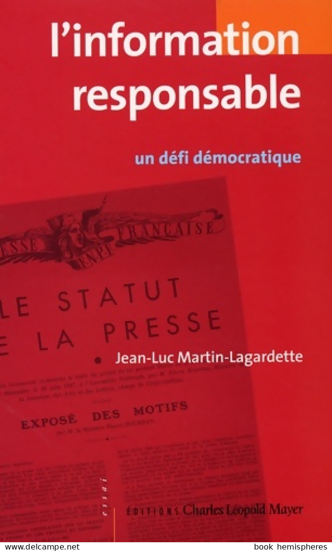L'information Responsable : Un Défi Démocratique (2006) De Jean-Luc Martin-Lagardette - Cinema/Televisione