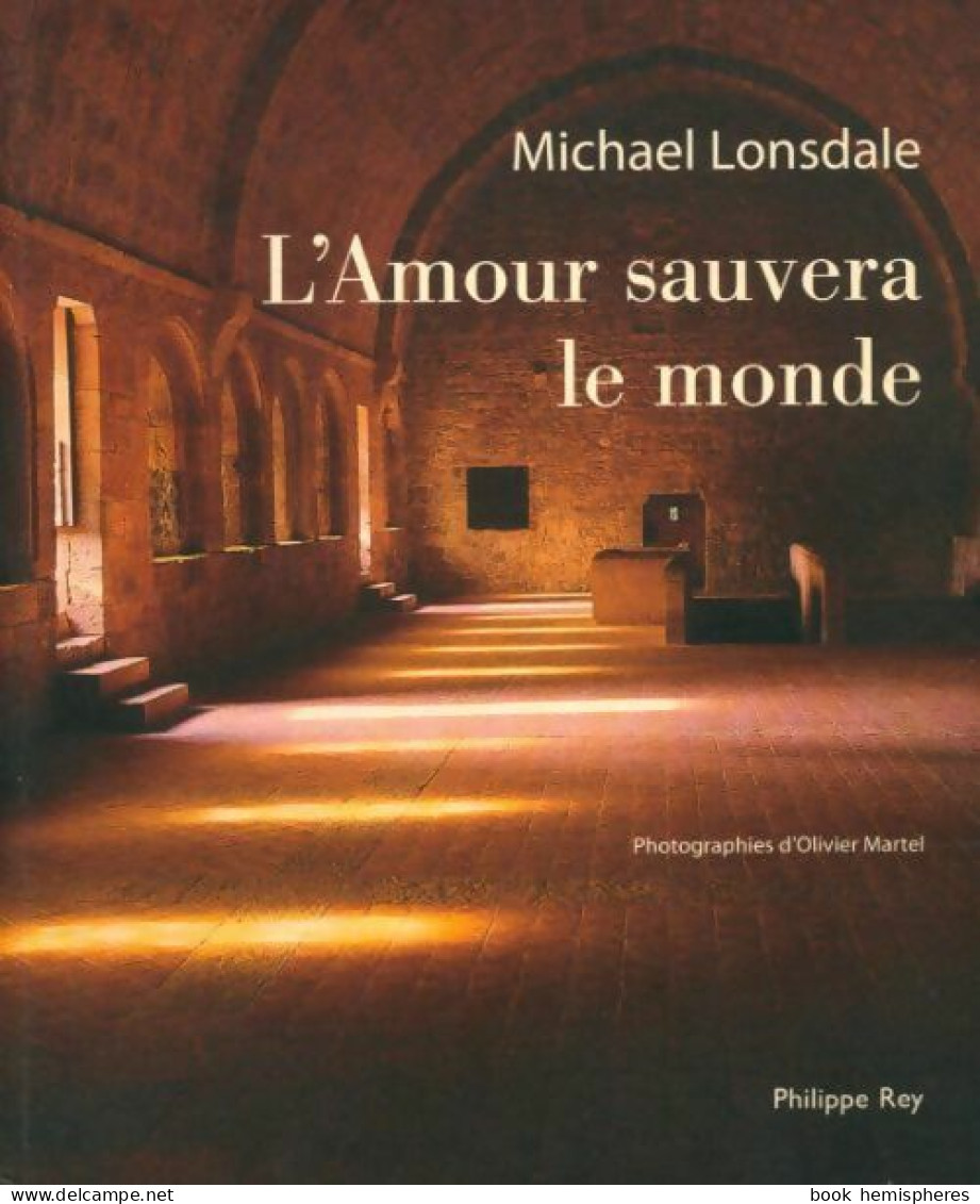 L'amour Sauvera Le Monde (2011) De Michael Lonsdale - Religion
