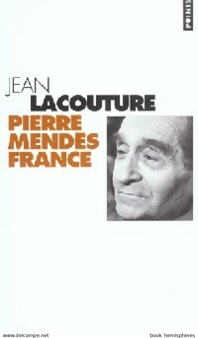 Pierre Mendès France (2003) De Jean Lacouture - Politik