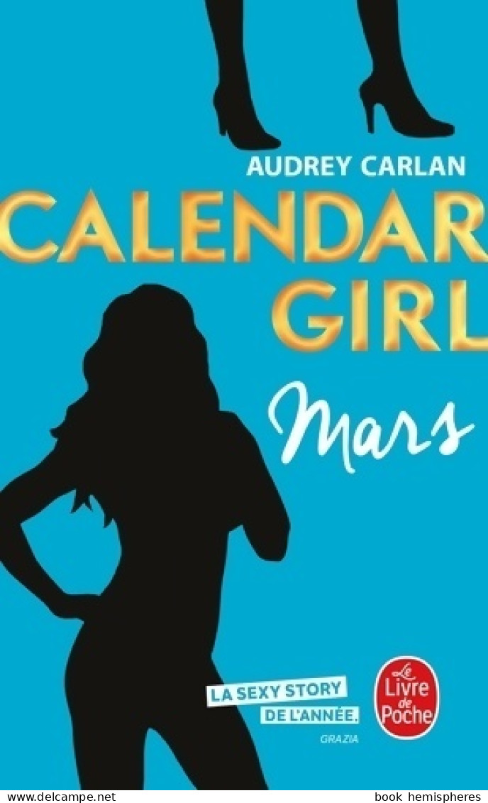 Calendar Girl : Mars (2018) De Carlan Audrey - Romantik