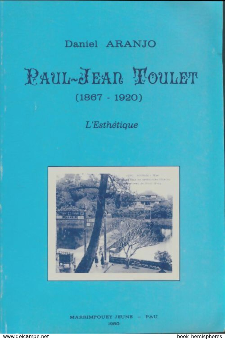 Paul-Jean Toulet 1867-1920 (1980) De Daniel Aranjo - Biografie
