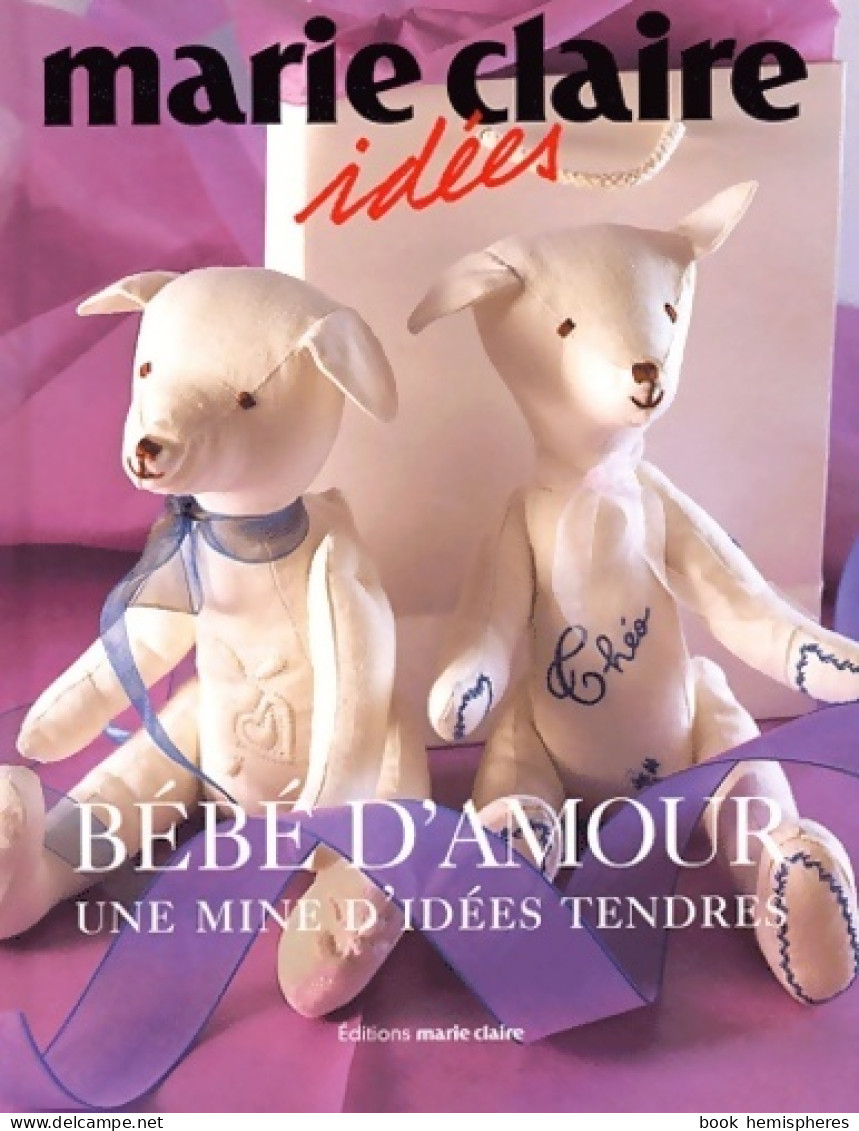 Bébé D'amour (2004) De Marie Claire - Reisen