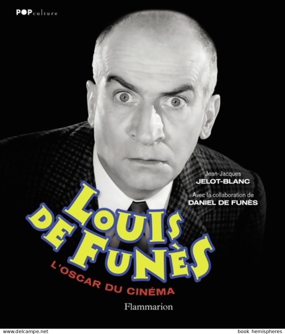 Louis De Funès : L'Oscar Du Cinéma (2011) De Jean-Jacques Jelot-Blanc - Films