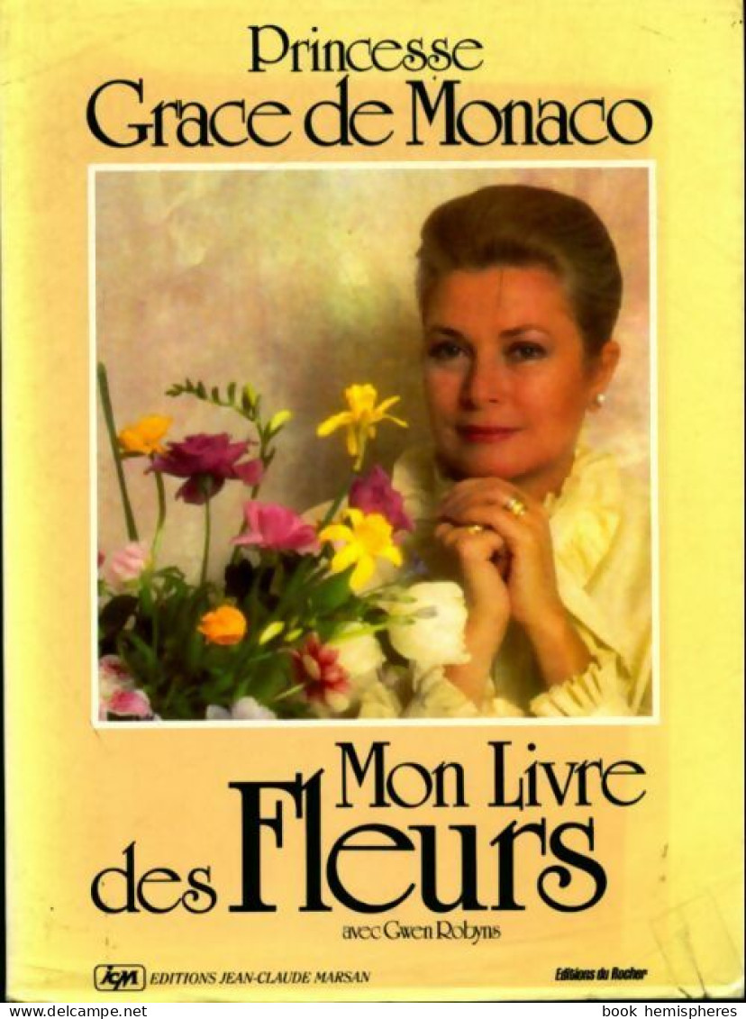 Mon Livre Des Fleurs (1987) De Grace De Monaco - Garten