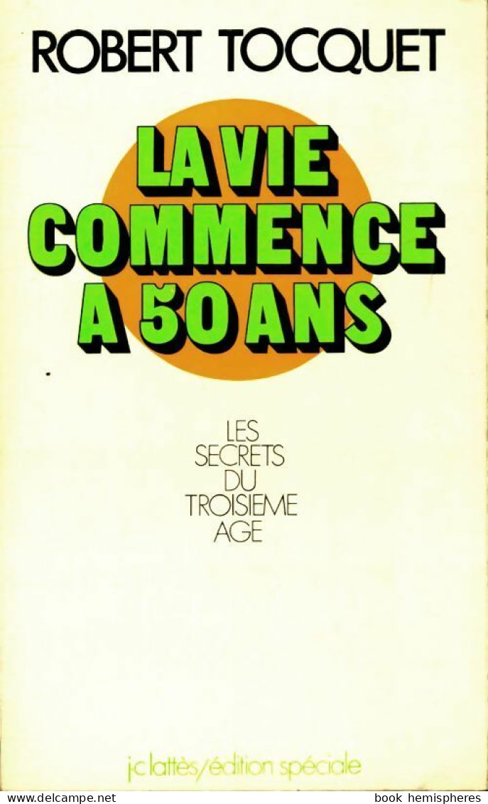 La Vie Commence à 50 Ans (1973) De Robert Tocquet - Santé