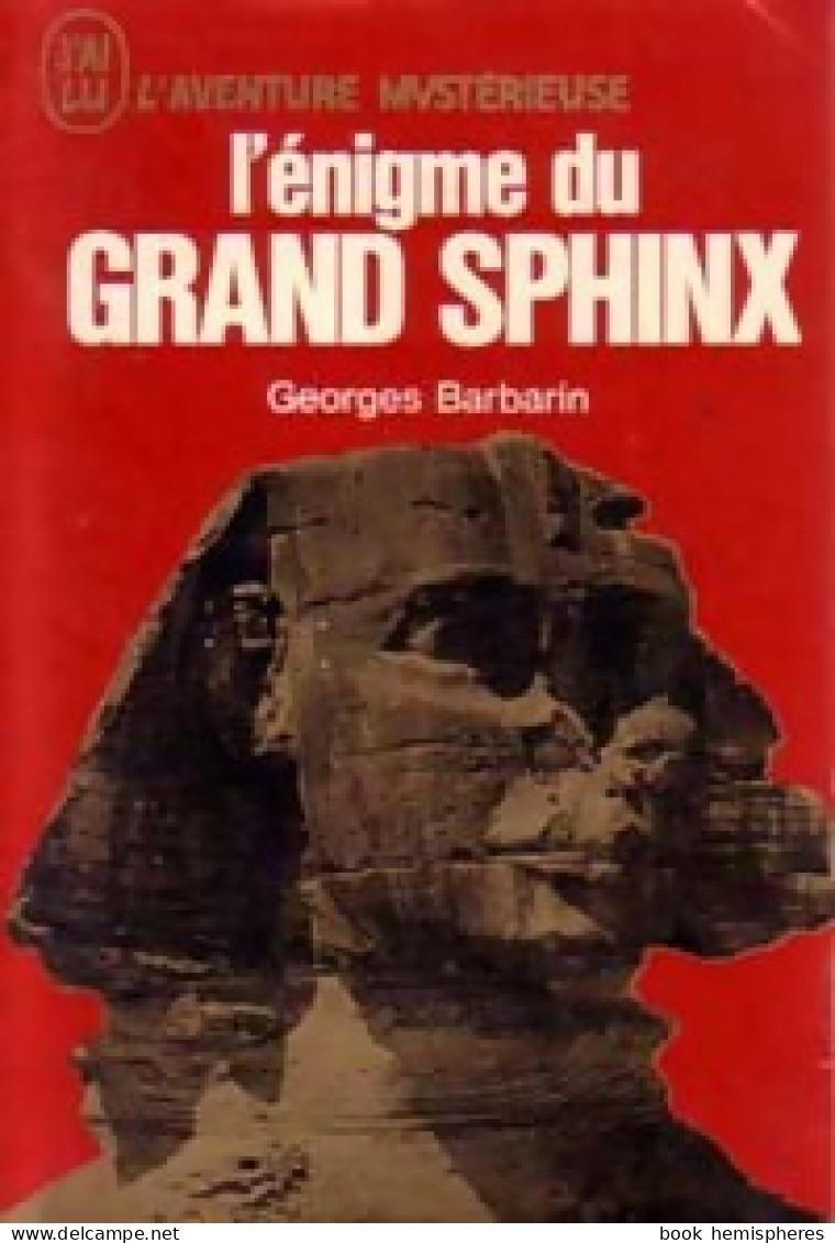 L'énigme Du Grand Sphinx (1972) De Georges Barbarin - Geheimleer