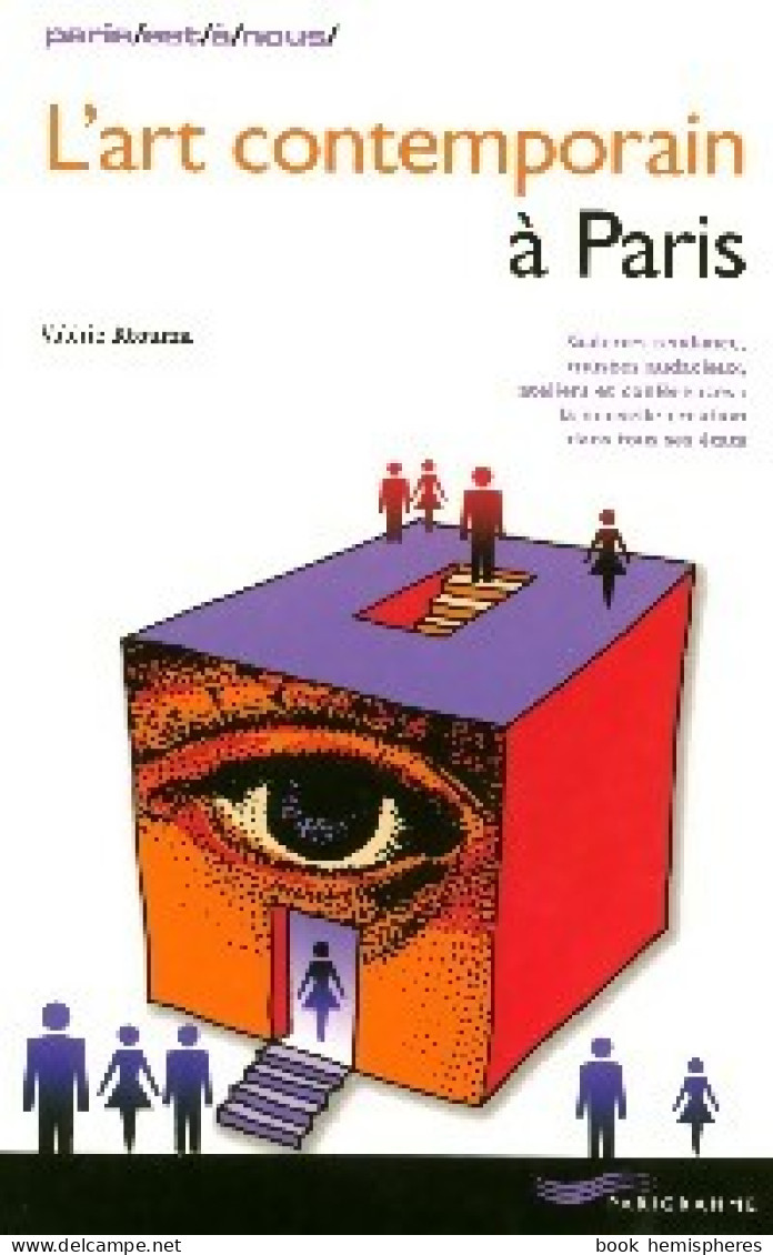 L'art Contemporain à Paris (2004) De Valérie Ktourza - Kunst