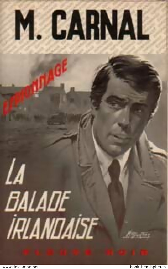 La Balade Irlandaise (1972) De Michel Carnal - Anciens (avant 1960)