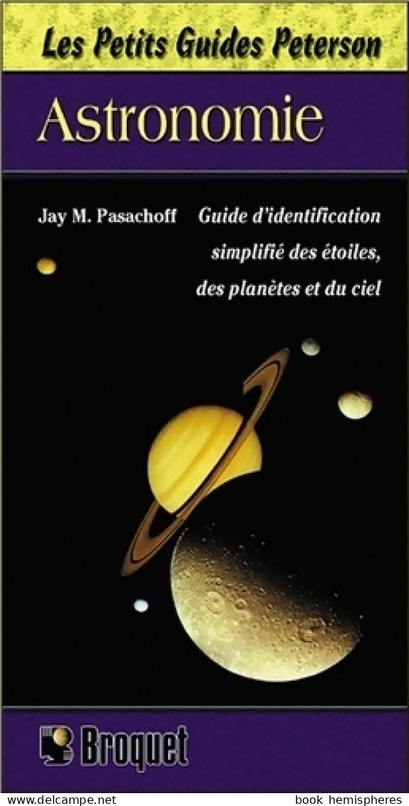 Les Petits Guides Peterson - Astronomie (1998) De Jay M. Pasachoff - Wissenschaft