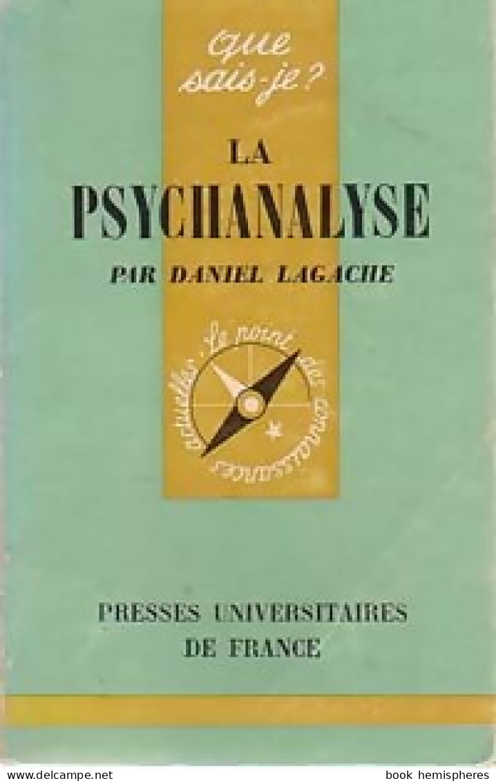 La Psychanalyse (1969) De Daniel Lagache - Psychologie/Philosophie