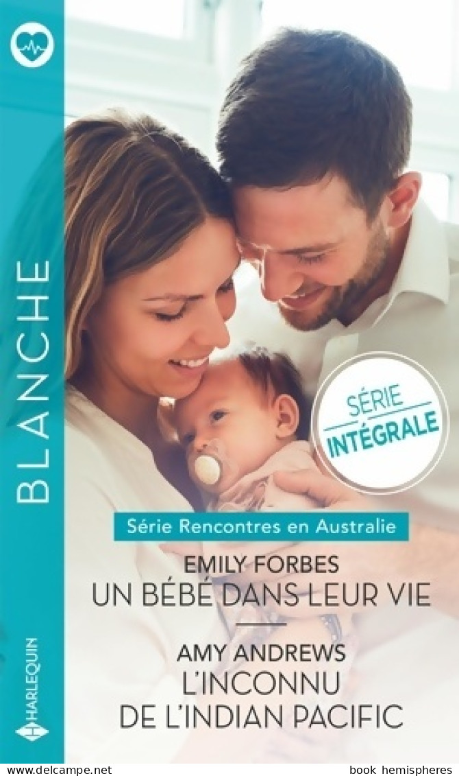 Un Bébé Dans Leur Vie - L'inconnu De L'Indian Pacific (2022) De Emily Forbes - Romantik