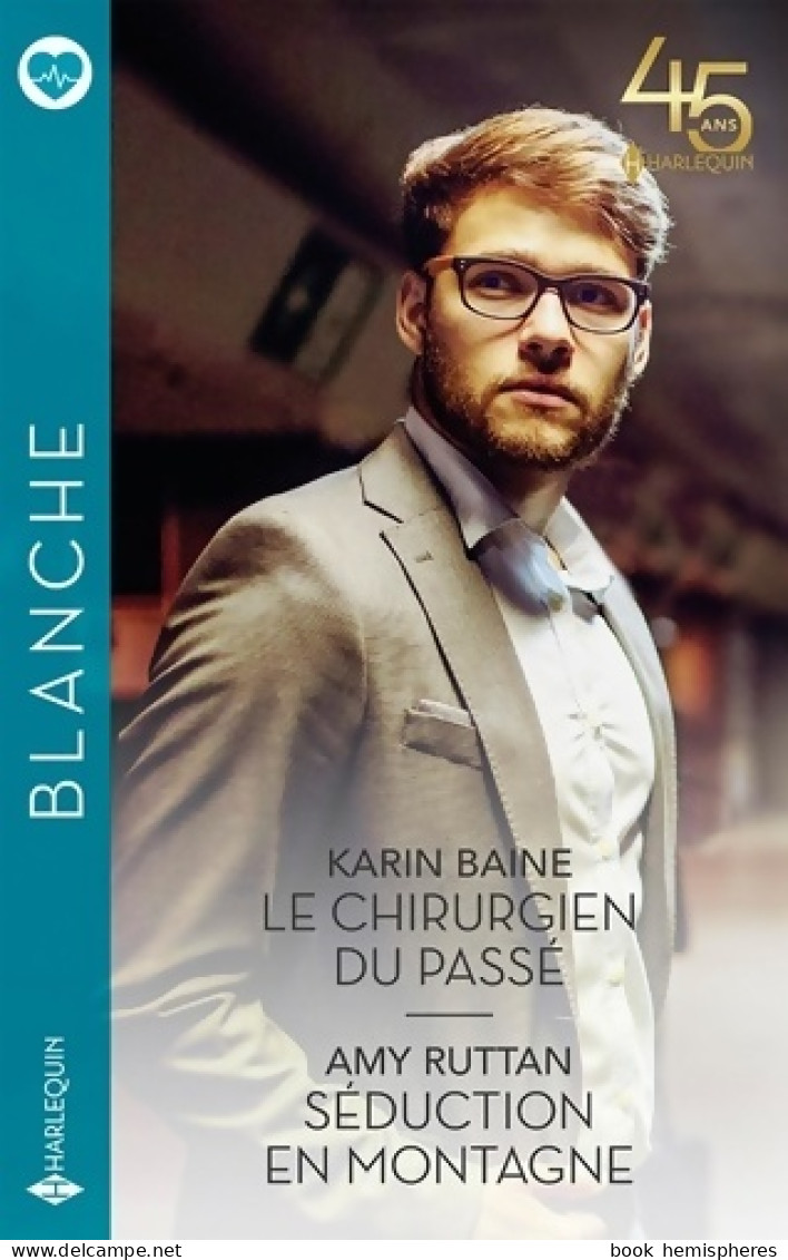 Le Chirurgien Du Passé - Séduction En Montagne (2023) De Karin Baine - Romantique