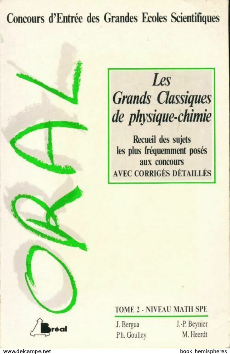 Les Grands Classiques De Physique-chimie Tome II (1989) De J. Bergua - 12-18 Jahre