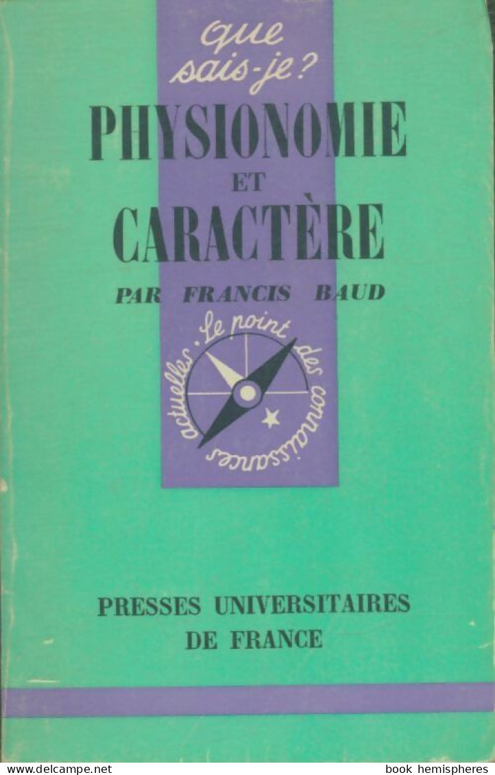 Physionomie Et Caractère (1974) De Francis Baud - Psychologie/Philosophie