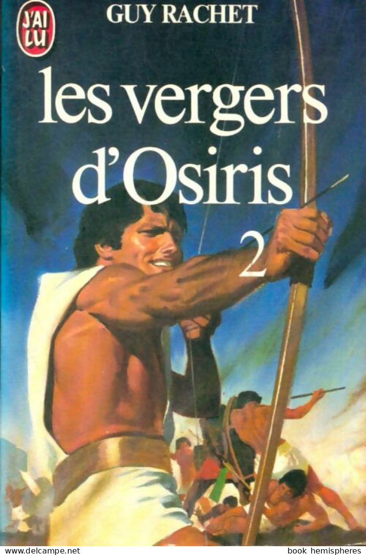 Les Vergers D'Osiris Tome II (1983) De Guy Rachet - Historique