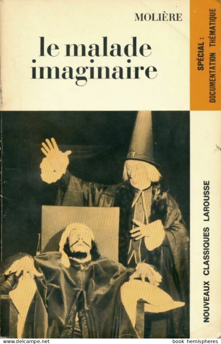 Le Malade Imaginaire (1970) De Molière ; Kutukdjian Garance - Autres & Non Classés