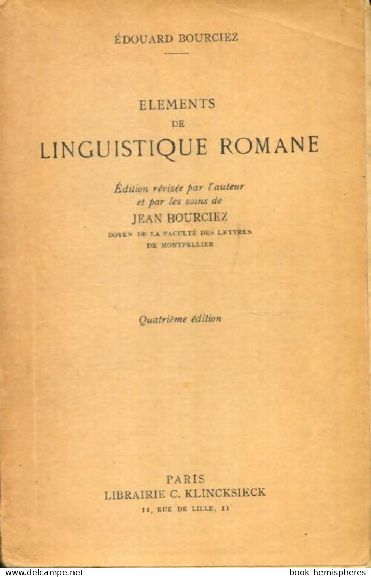 Eléments De Linguistique Romane (1956) De Édouard Bourciez - Altri & Non Classificati