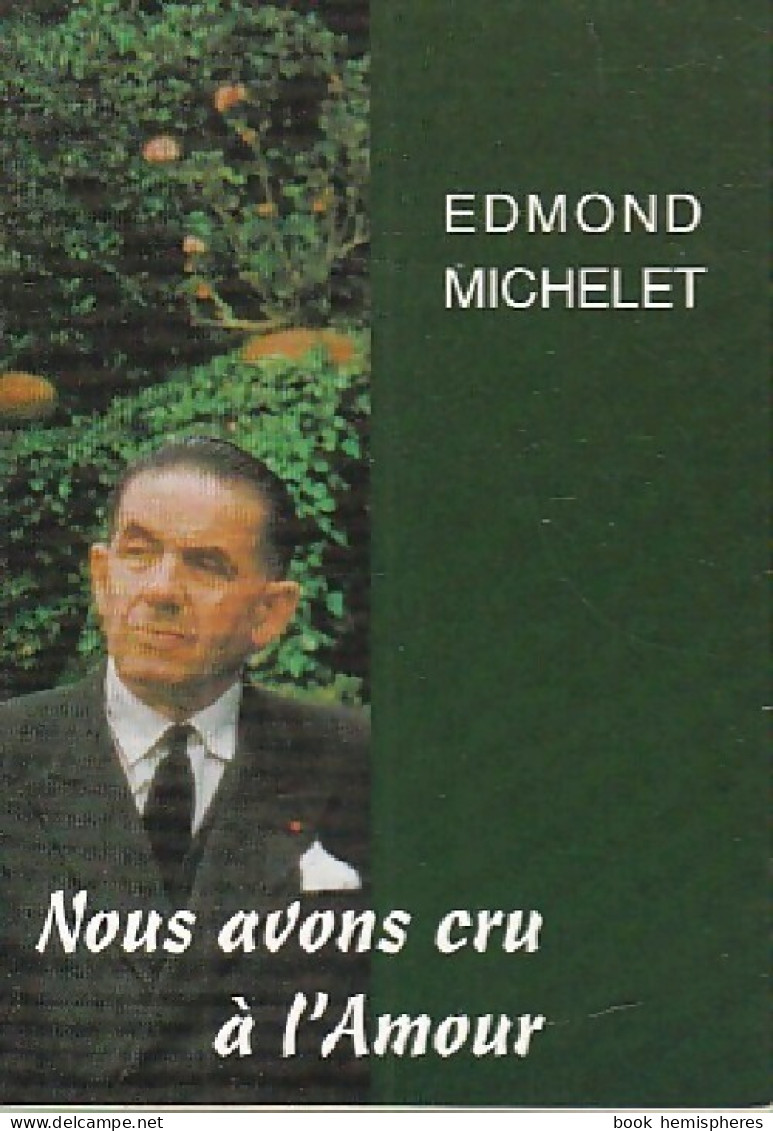 Nous Avons Cru à L'amour (2003) De Edmond Michelet - Religión