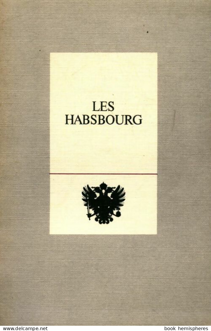 Les Habsbourg Suite Iconographique (1968) De Inconnu - History