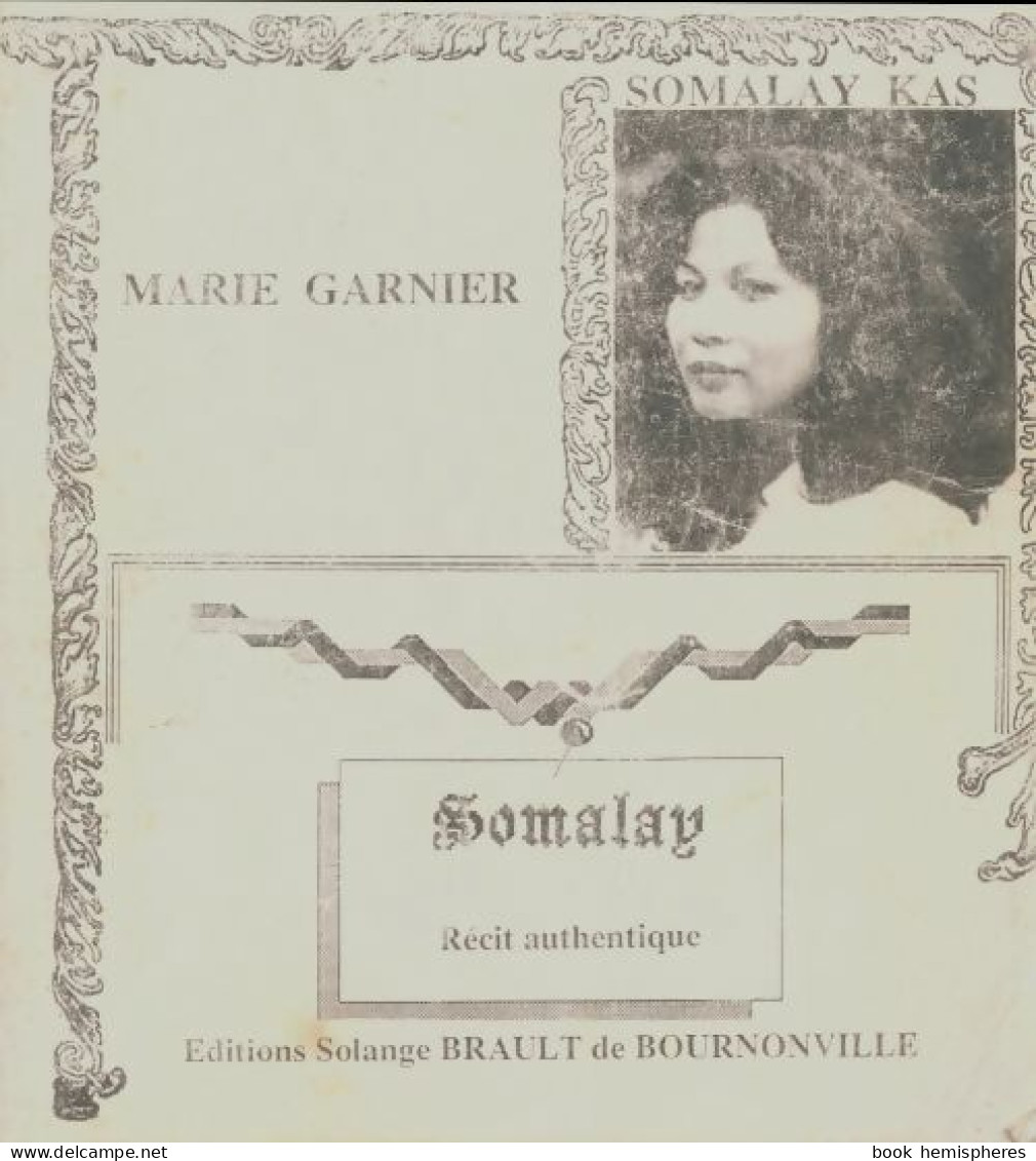 Somalay : Récit Authentique (1990) De Somalay Kas - Sonstige & Ohne Zuordnung