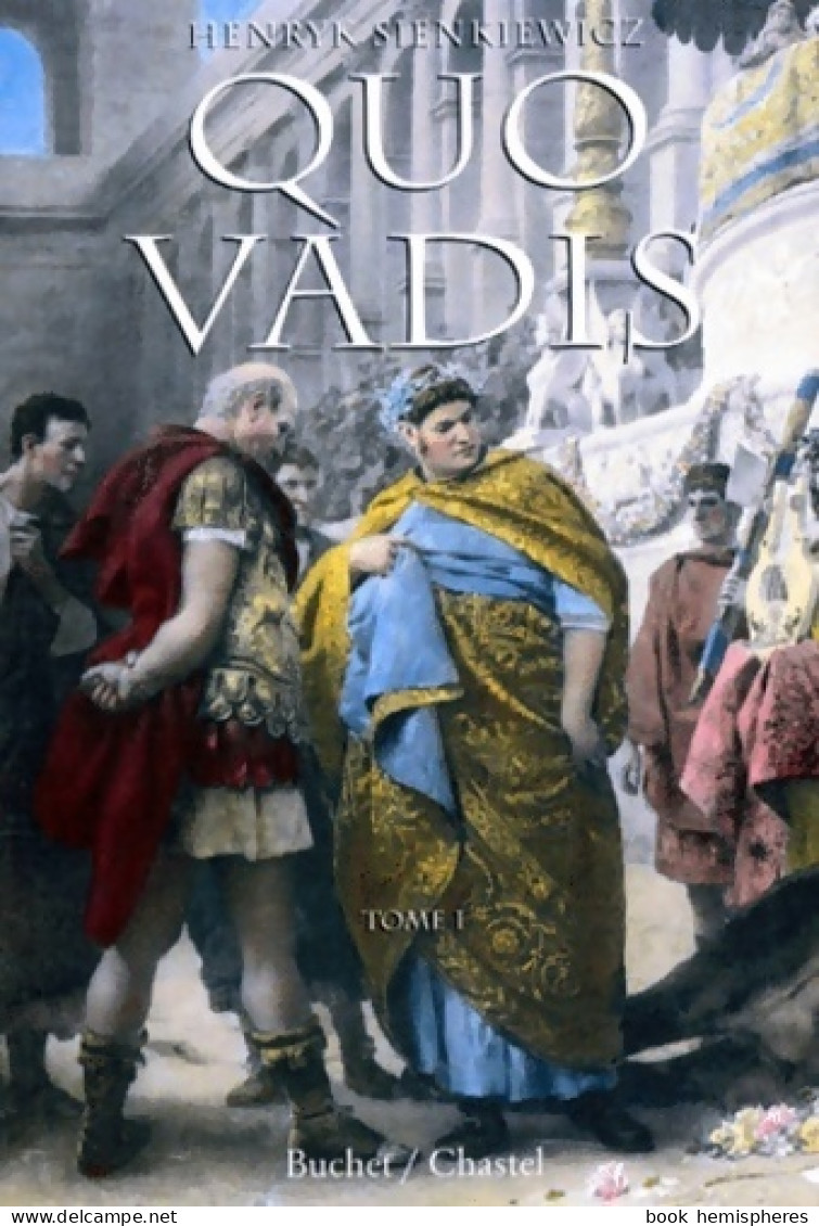 Quo Vadis Tome I (1998) De Henryk Sienkiewicz - Klassieke Auteurs