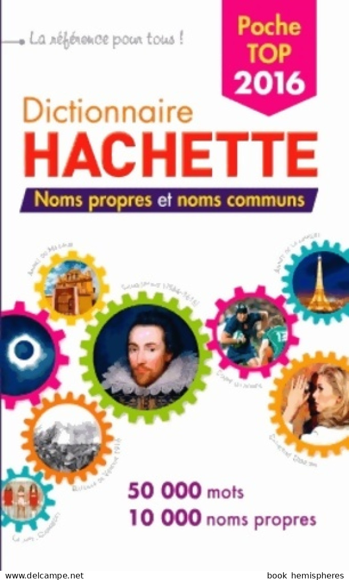 Dictionnaire Hachette Encyclopédique De Poche : 50 000 Mots (2015) De Jean Dubois - Dictionnaires