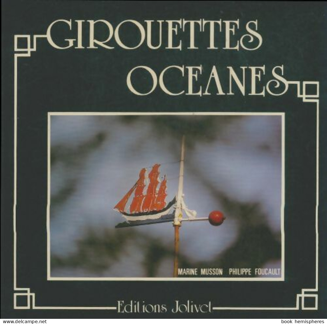 Girouettes Océanes (1985) De Marine Musson - Sonstige & Ohne Zuordnung