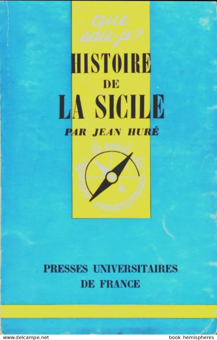 Histoire De La Sicile (1965) De Jean Huré - Historia