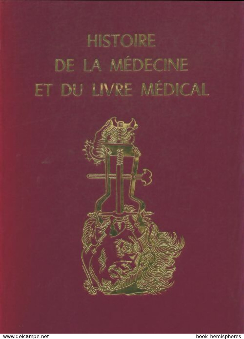 Histoire De La Médecine Et Du Livre Médical (1962) De Collectif - Wissenschaft