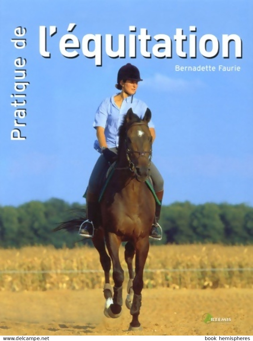 Pratique De L'équitation (2006) De Bernadette Faurie - Sport