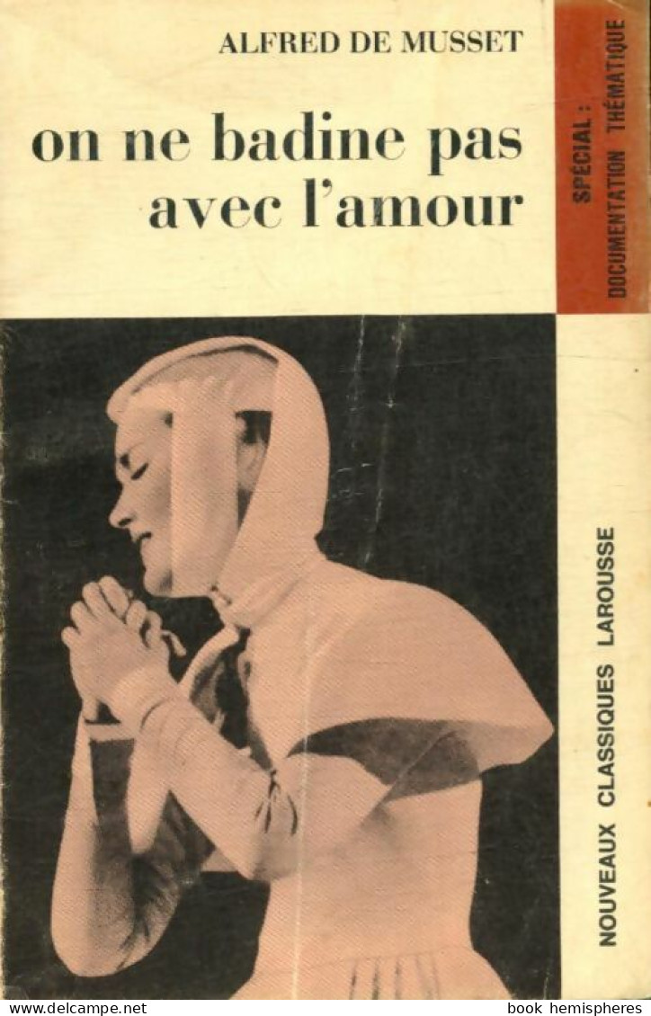 On Ne Badine Pas Avec L'amour (1971) De Alfred De Musset - Autres & Non Classés