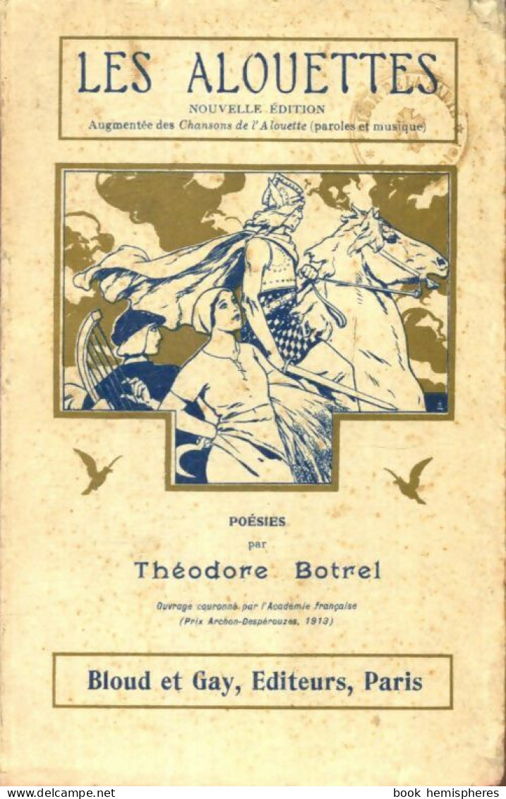 Les Alouettes (1912) De Theodore Botrel - Autres & Non Classés