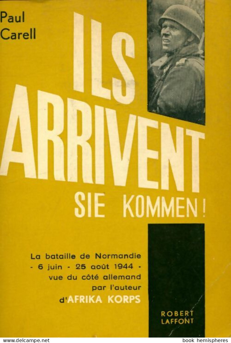 Ils Arrivent ! (1961) De Paul Carell - Guerre 1939-45