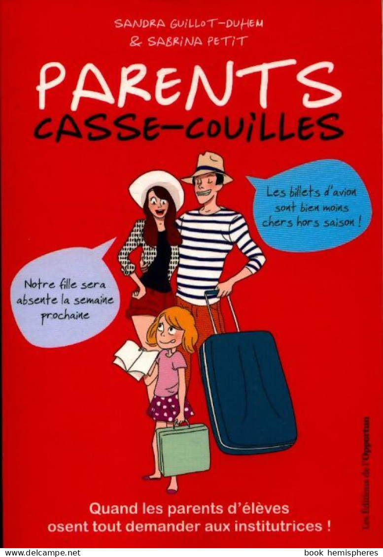 Parents Casse-couilles (2018) De Sandra Guillot-Duhem - Humor