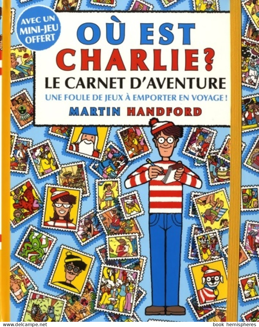 Où Est Charlie ? - Le Carnet D'aventure (2019) De Martin Handford - Autres & Non Classés