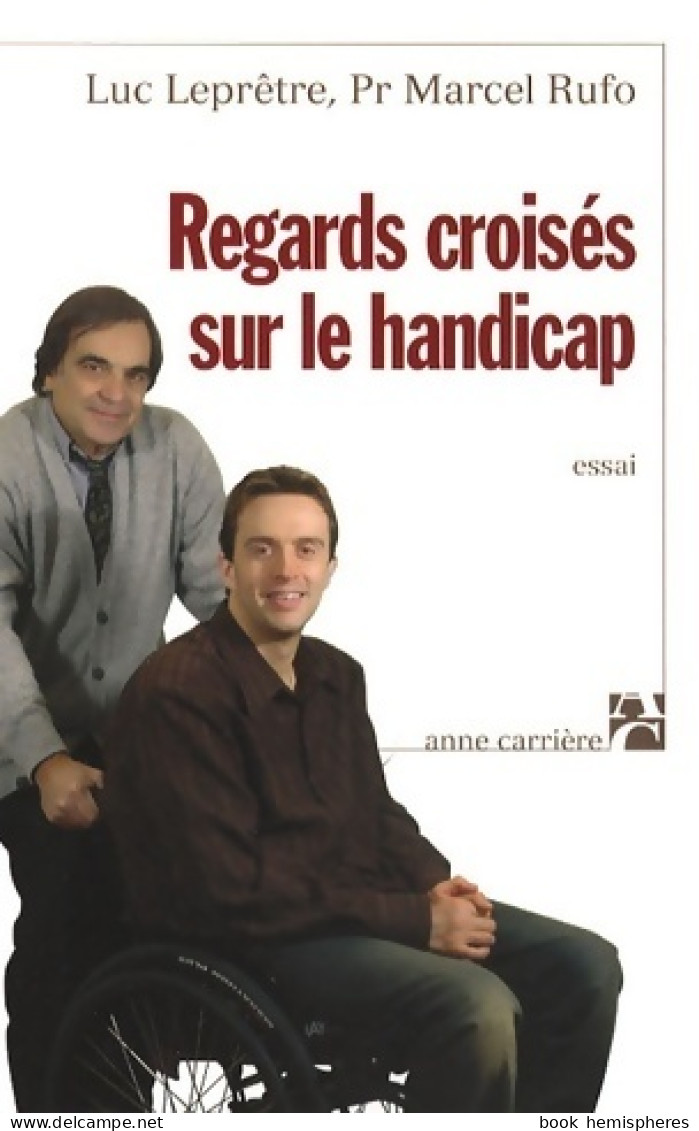 Regards Croisés Sur Le Handicap (2008) De Marcel Rufo - Santé