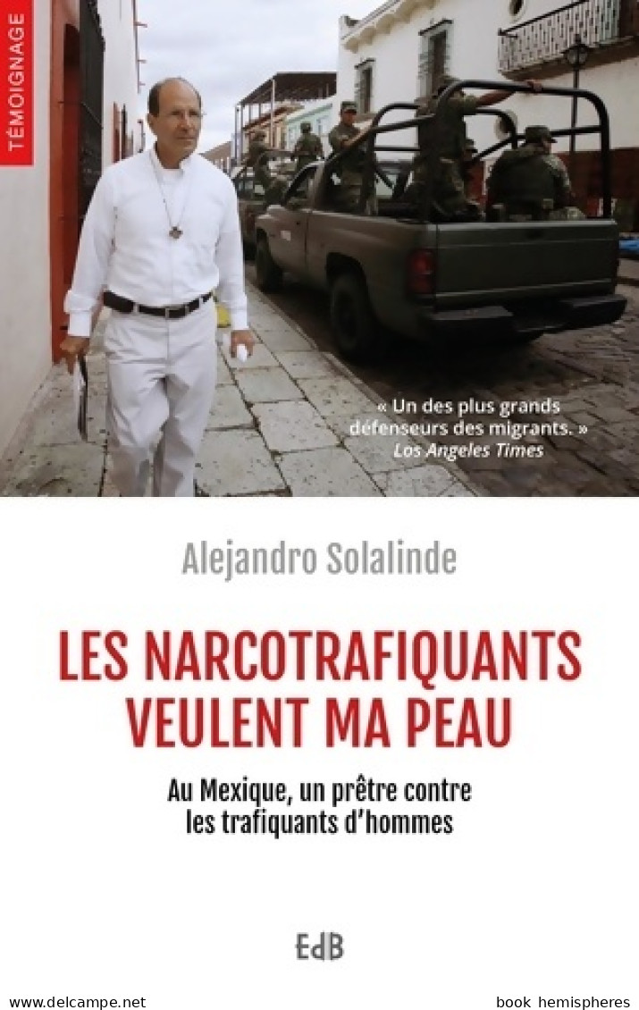 Les Narcotrafiquants Veulent Ma Peau : Au Mexique Un Prêtre Contre Les Trafiquants D'hommes (2018) D - Religion