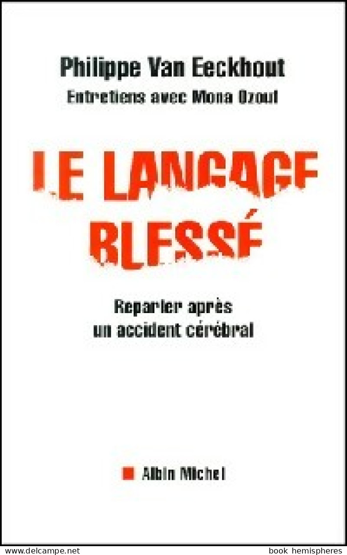 Le Langage Blessé (2001) De Philippe Van Eeckhout - Santé