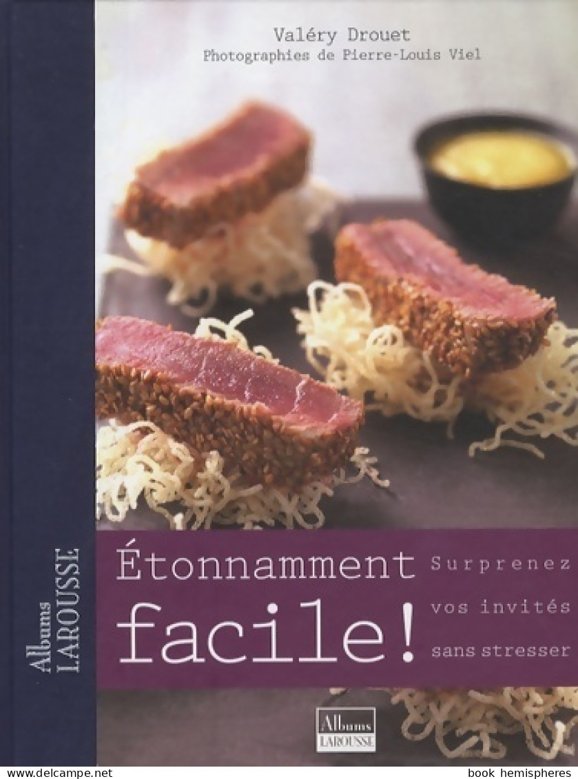 Etonnamment Facile ! (2009) De Valéry Drouet - Gastronomie